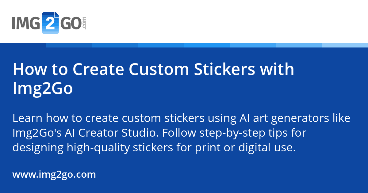 Play Go Sticker Maker How to Create Custom Stickers with Img2Go