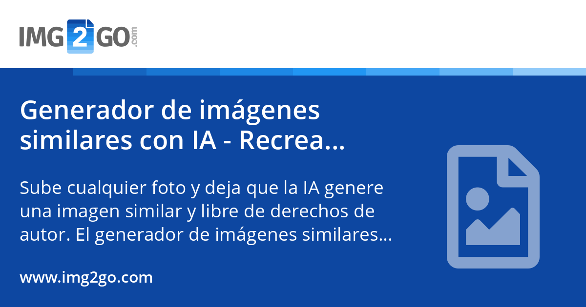 Generador de imágenes similares con IA - Recrea imágenes gratis en línea