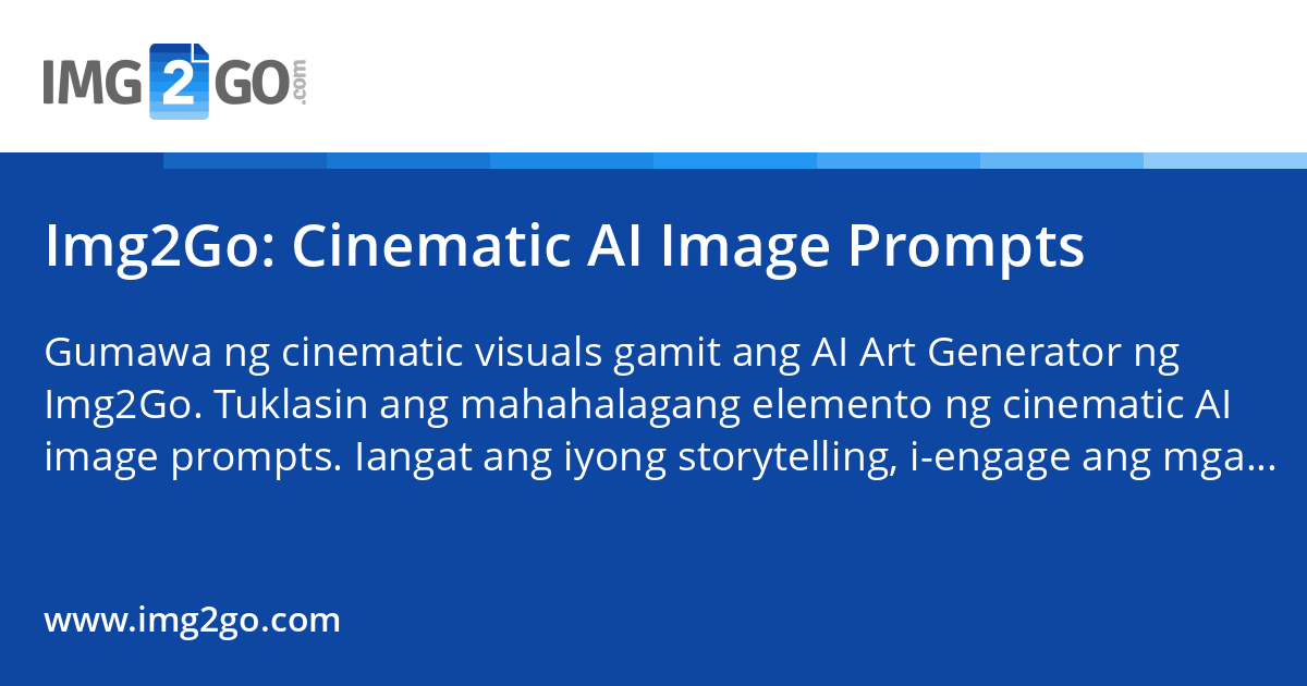 Image2go Img2Go: Cinematic AI Image Prompts