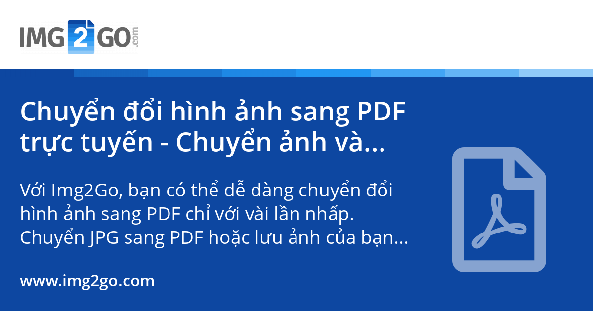 Chuyển đổi hình ảnh sang PDF trực tuyến - Chuyển ảnh và hình ảnh sang PDF